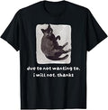 Due Wanting Thanks Cat Unisex T-shirt, Sweatshirt, Hoodie (1)