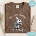 Comfort Colors Off Cause Kerfuffle Opossum Scooter Mental Health Tee Sarcastic Humor Animal Lover (1)
