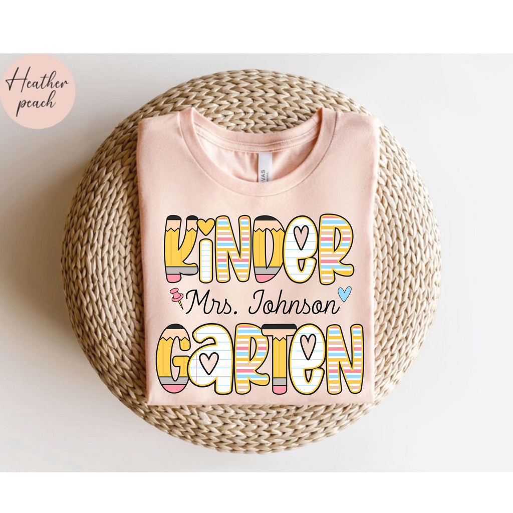 Personalized Kindergarten Teacher Custom Kindergarten Teacher Teacher Teacher Kindergarten Teacher Tee (3)