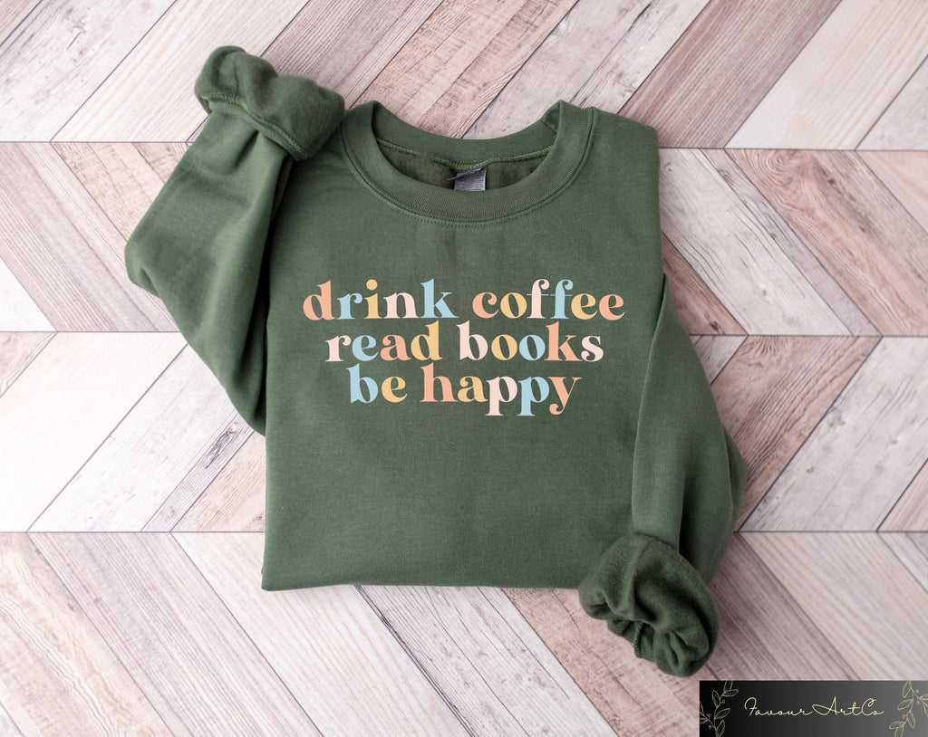 Drink Coffee Read Books Happy Coffee Coffee Lover Book Lover Bookworm Bookish (1)