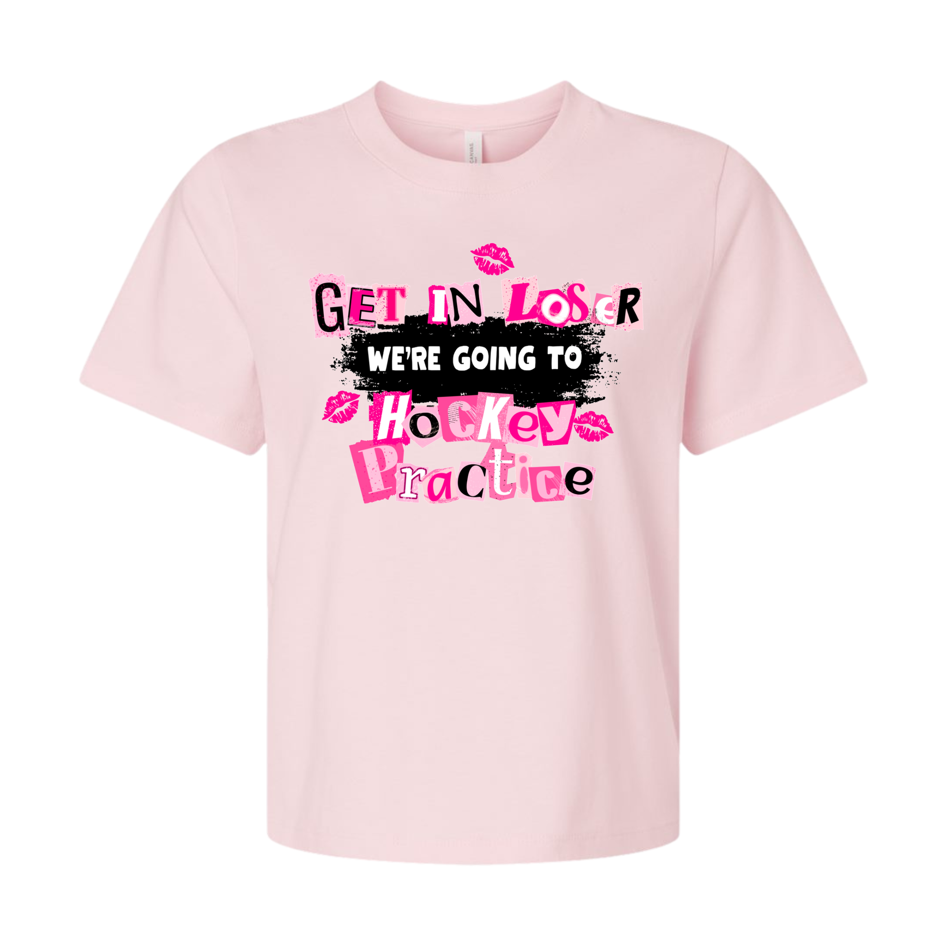 Get in Loser, We’Re Going To Hockey Practice Ladies Tee
