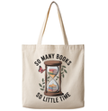 So Many Books, So Little Time - Canvas Tote Bag
