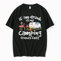 Flamingo If Im Drunk Its My Camping Friends Fault 0 Tshirts Sweater