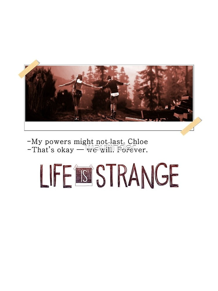 LIFE is STRANGE · T-SHIRT forever by wayfinder