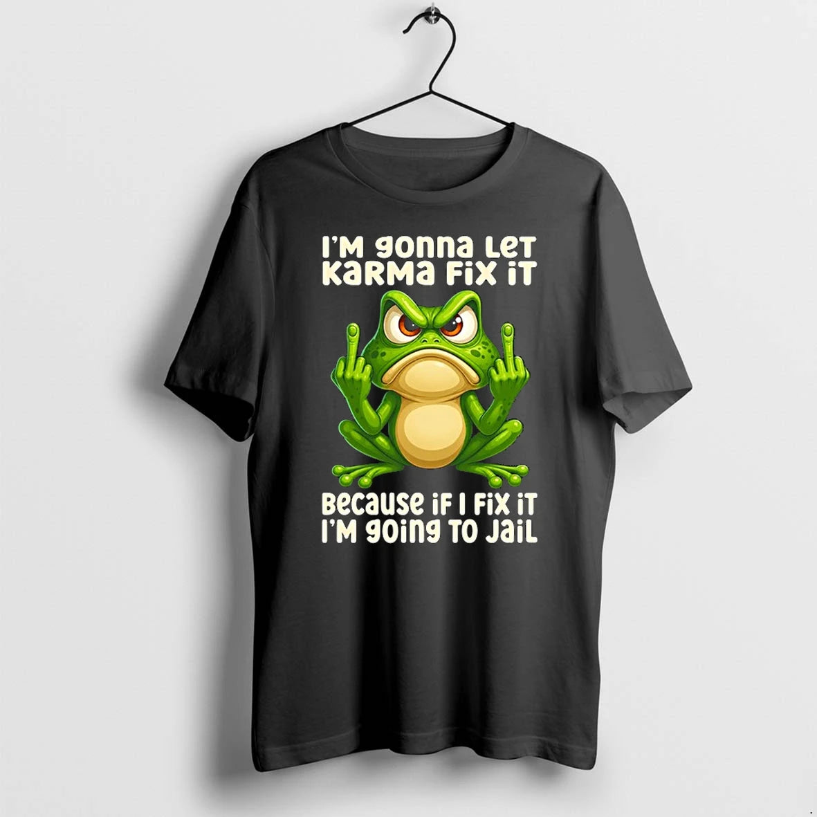 Frog I Am Going To Let Karma Fix It 0 Tshirts Sweater