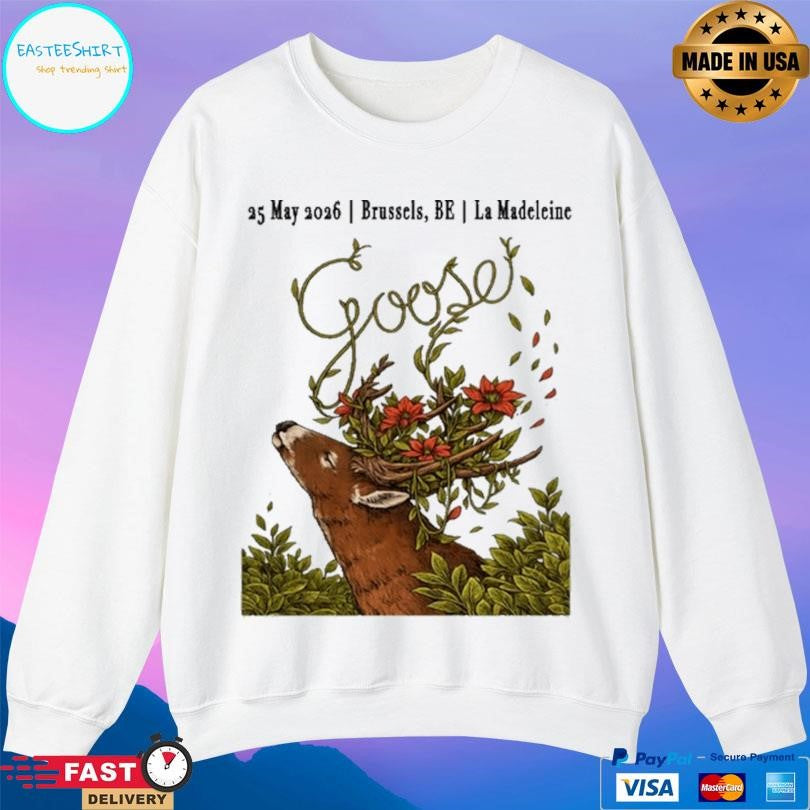 Goose 05 25 2026 Brussels Be Shirt