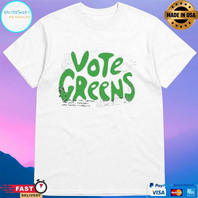 Greens Vote Greens Shirt