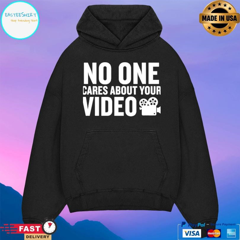 Gymboomer No One Cares About Your Video Shirt