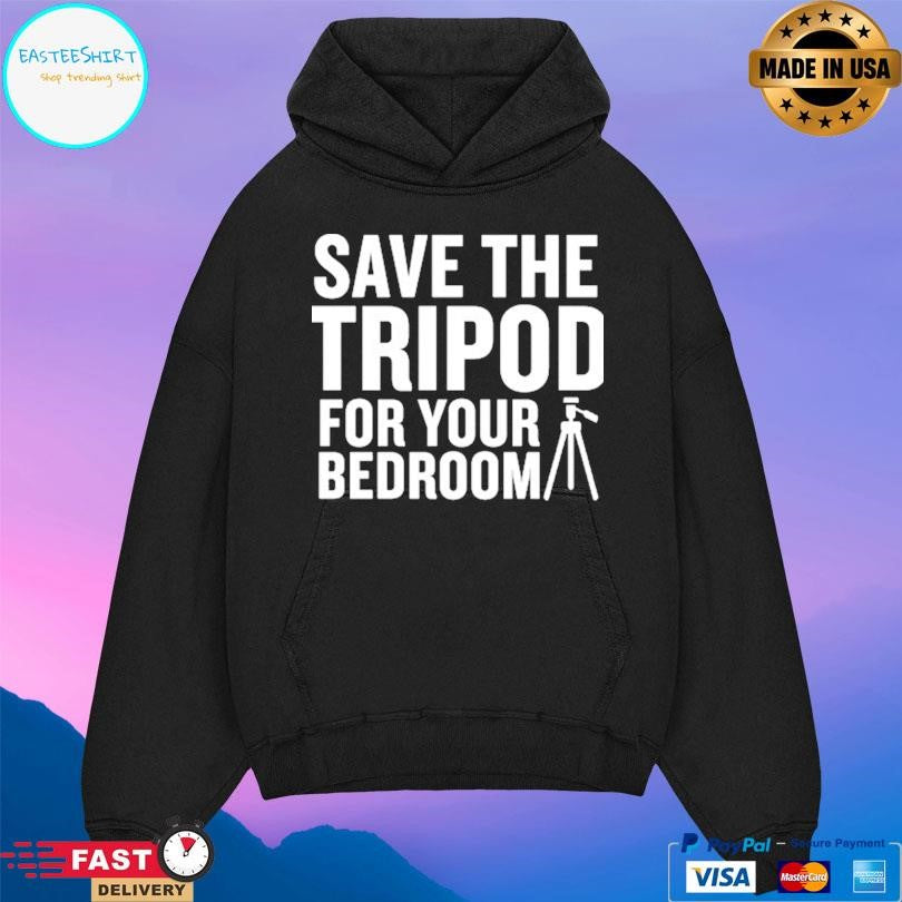 Gymboomer Save The Tripod For Your Bedroom Shirt