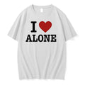 I Love Alone 0 Tshirts Sweater
