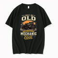 I May Be Old But Im A Mechanic Which Is Really Cool 0 Tshirts Sweater