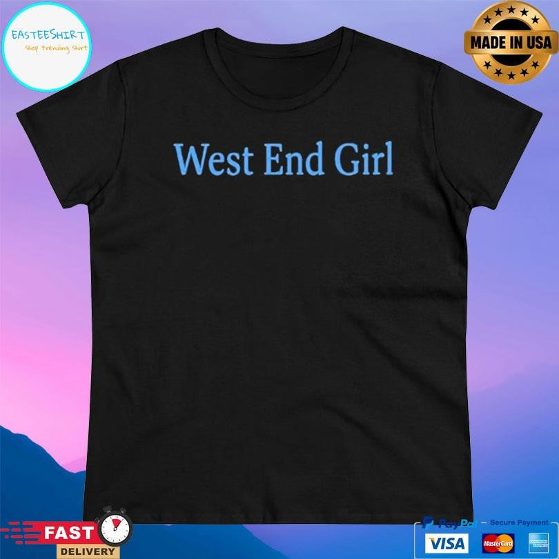 Lily Allen Inspired West End Girl Shirt
