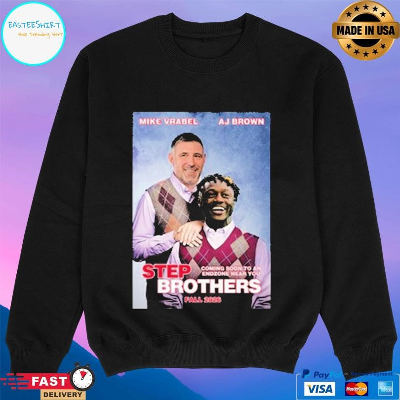 Mike Vrabel And Aj Brown Step Brothers Ne 2026 Shirt
