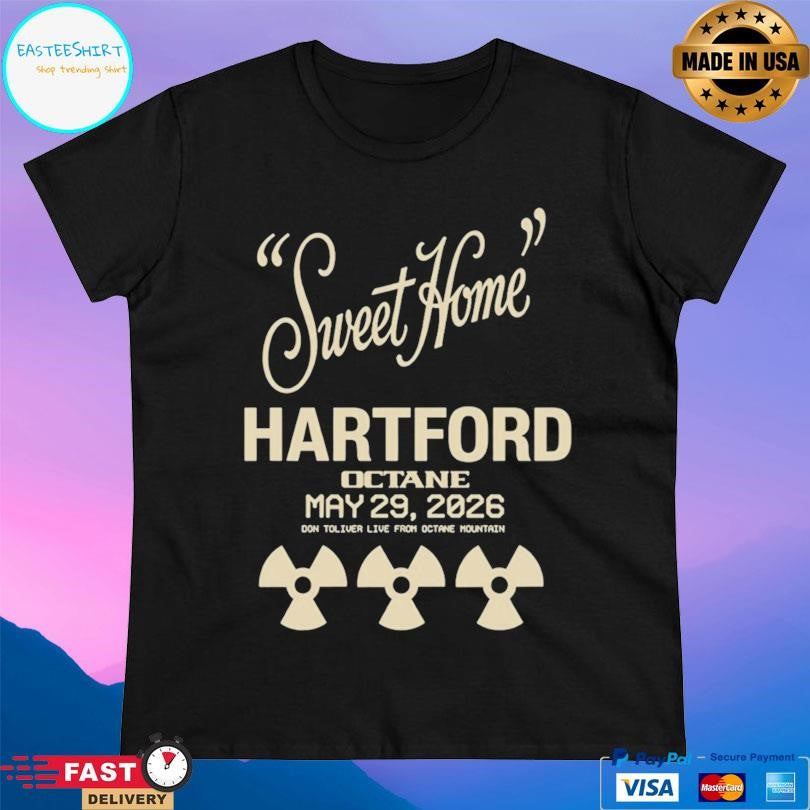 Octane Tour Sweet Home Hartford Octane May 29 2026 Shirt