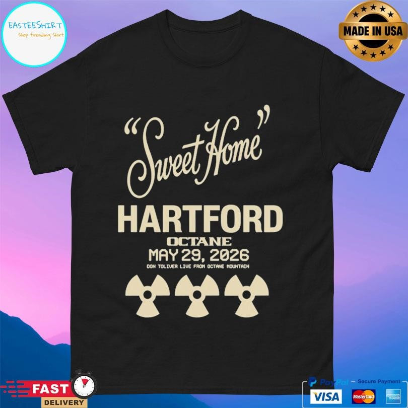 Octane Tour Sweet Home Hartford Octane May 29 2026 Shirt