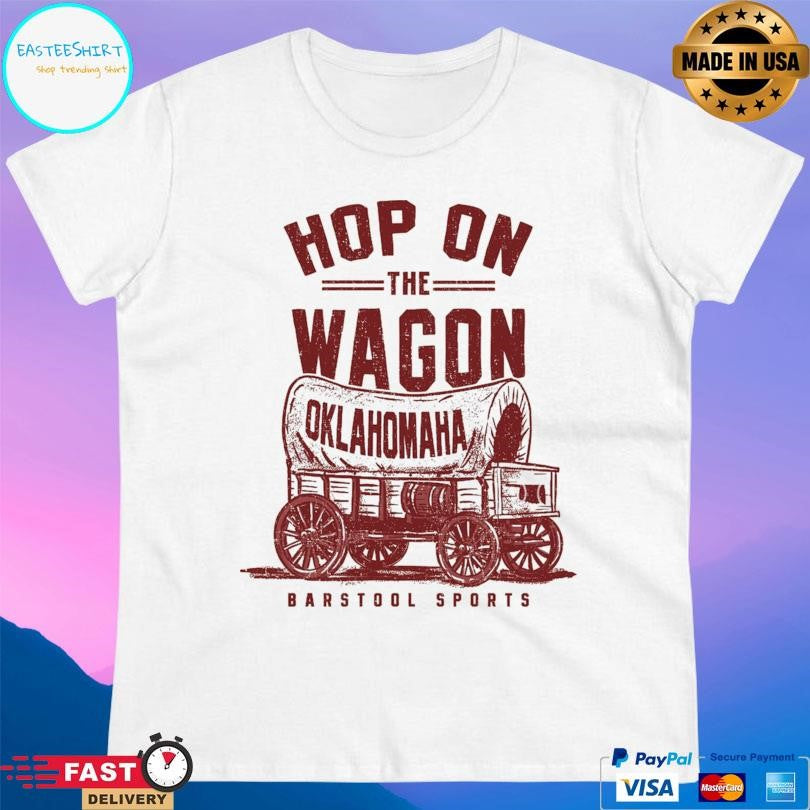 Oklahoma Hop On The Wagon Shirt