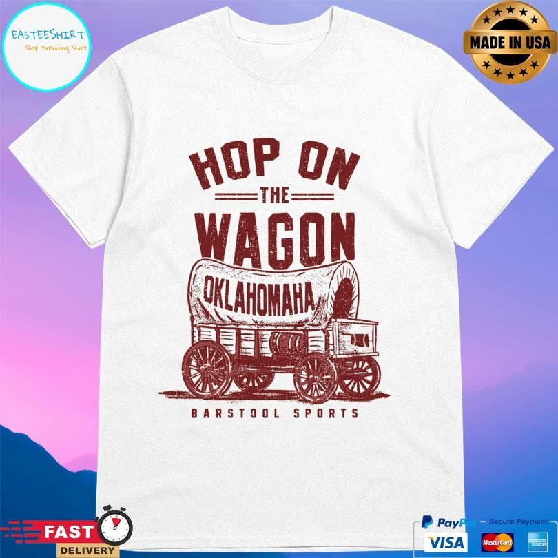 Oklahoma Hop On The Wagon Shirt
