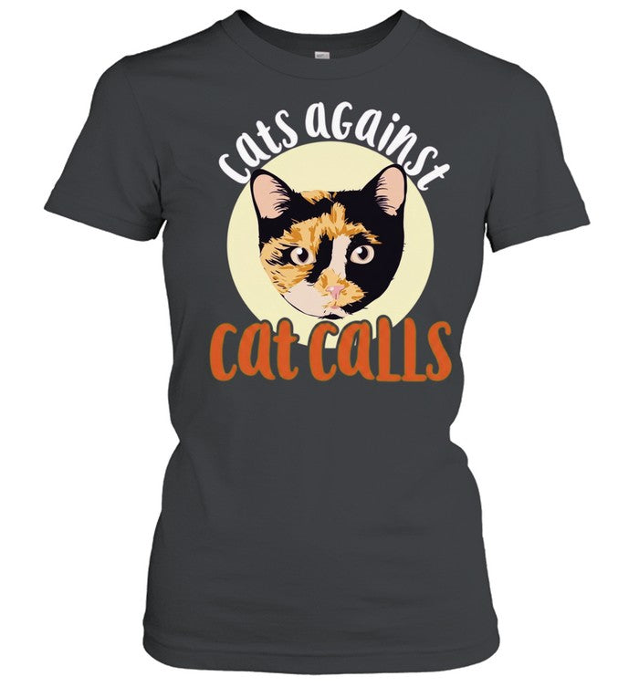 Cats Against Cat Calls feminism Shirt