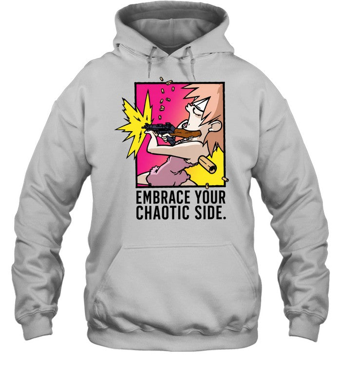 Embrace Your Chaotic Side gun cartoon Shirt
