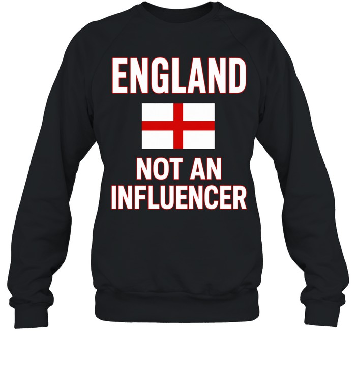 England not an influencer flag Shirt