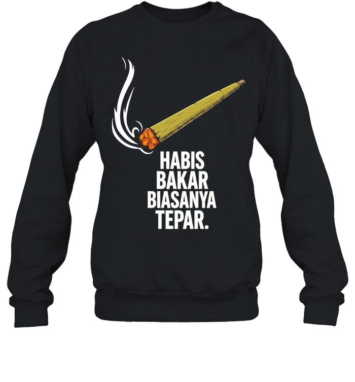 Habis Bakar Biasanya Tepar smoking Shirt