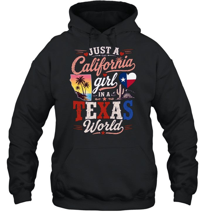 Just a California Girl in a Texas World Shirt