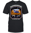 Manifesting a Little Nap cozy sleep Shirt