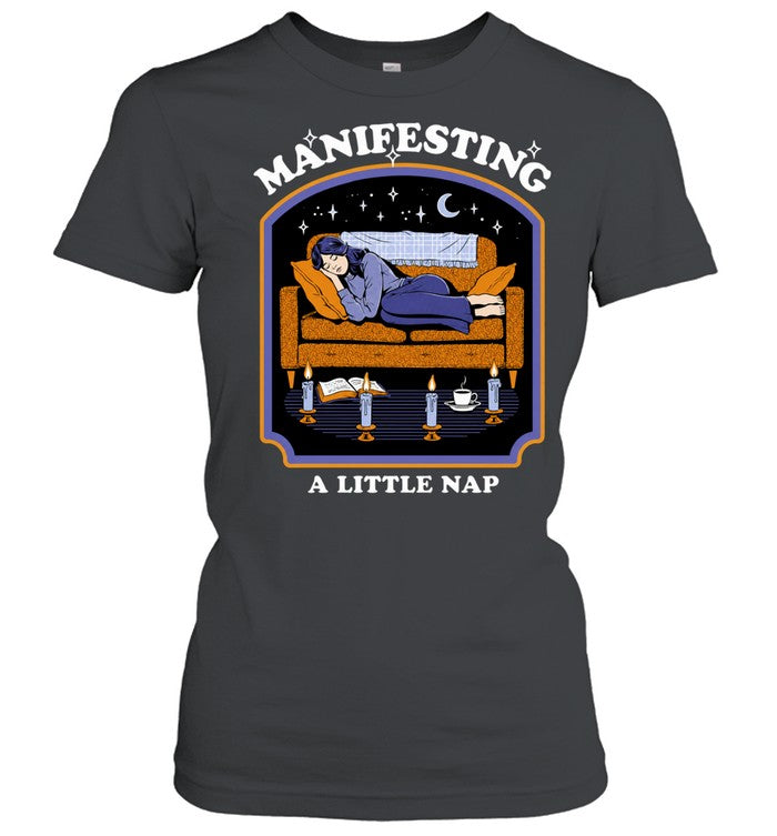 Manifesting a Little Nap cozy sleep Shirt