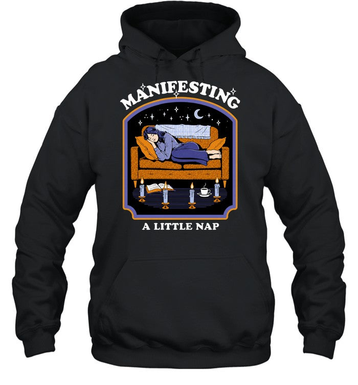 Manifesting a Little Nap cozy sleep Shirt