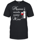 Nonna Needs Some Wine Shirt