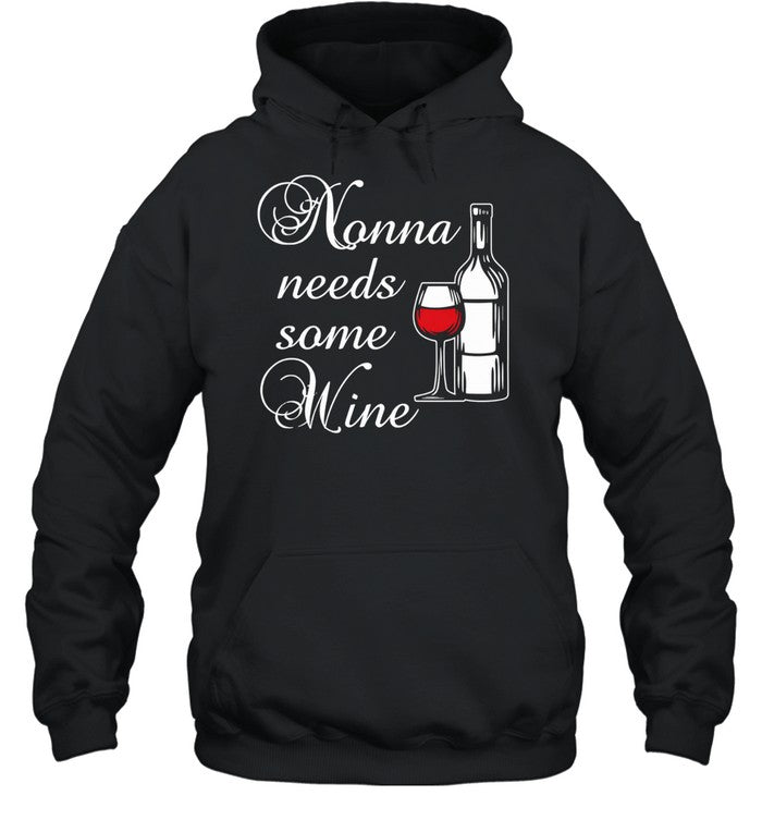 Nonna Needs Some Wine Shirt