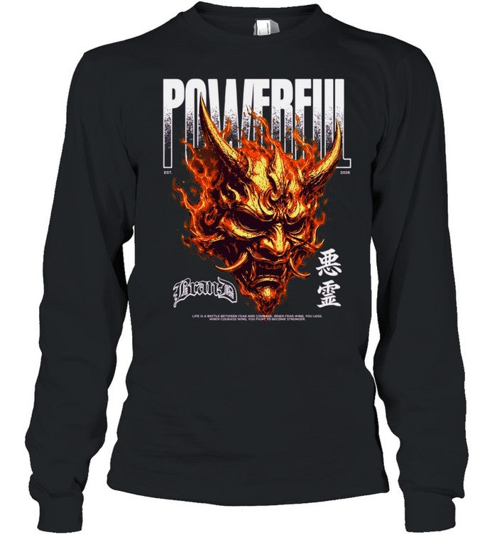 Powerful Bran-D Oni Mask Fire Life Is a Battle Between Fear and Courage Shirt