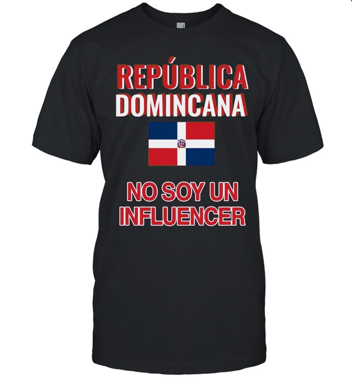 Republica Domincana no soy un influencer flag Shirt