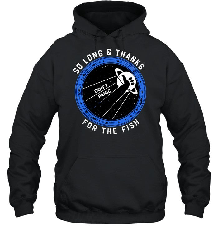 So Long and Thanks for the Fish Don’t Panic Shirt