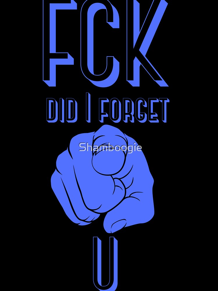 Forget You by Shamboogie