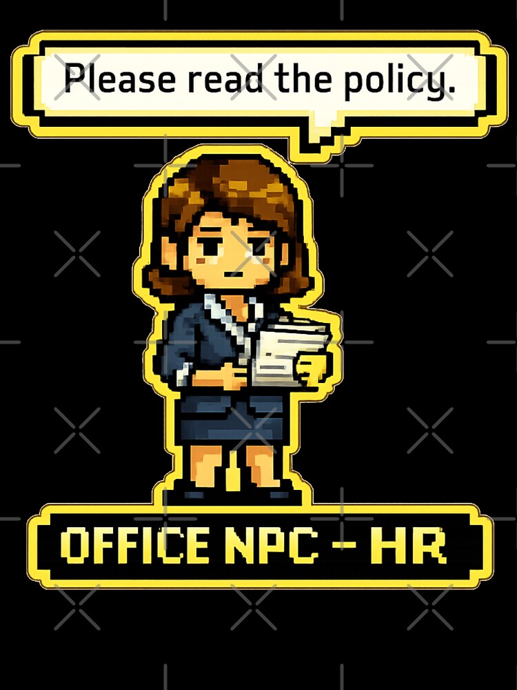 Office NPC - HR Edition Pixel Art Humor Design by HumanMess