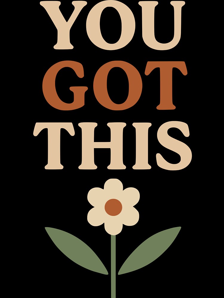 “You Got This” – Uplifting Minimalist Tee by Mike Draws