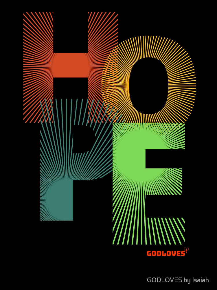 HOPE by GODLOVES by Isaiah