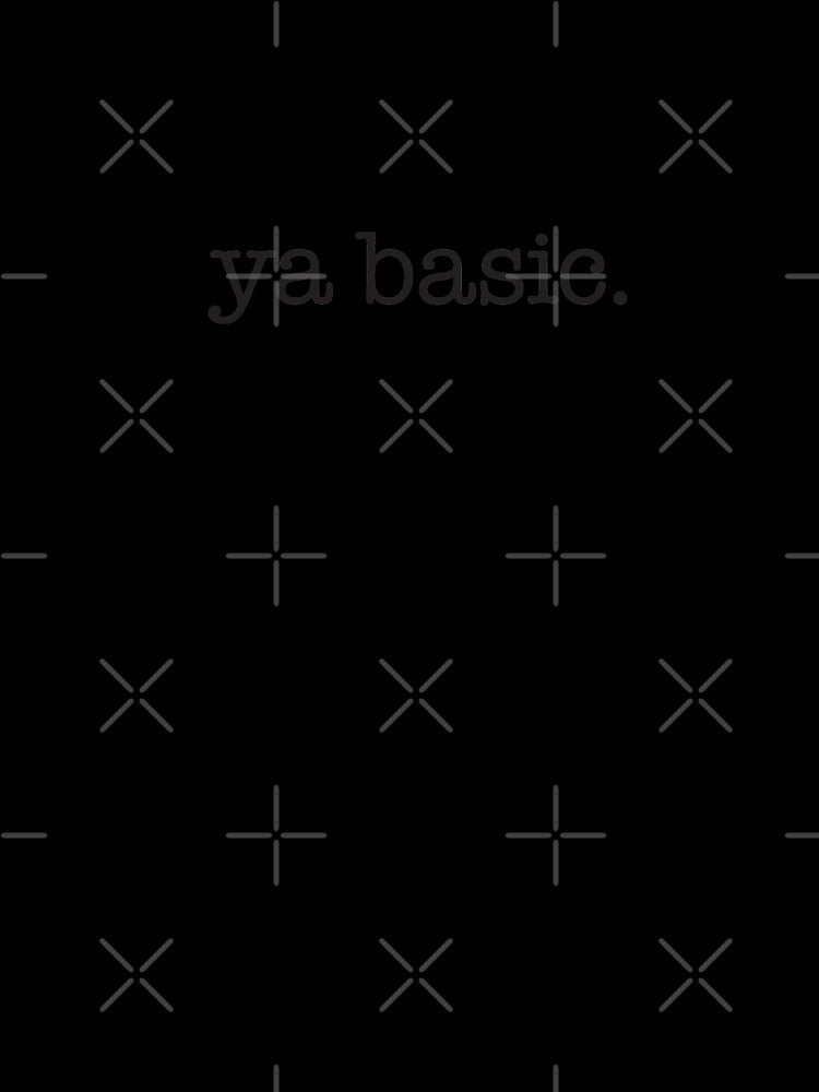 Ya Basic. - black type by VonBraun
