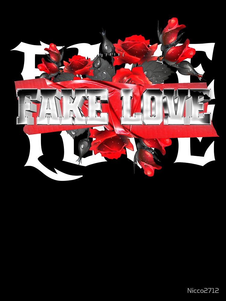 Fake love by Nicco2712