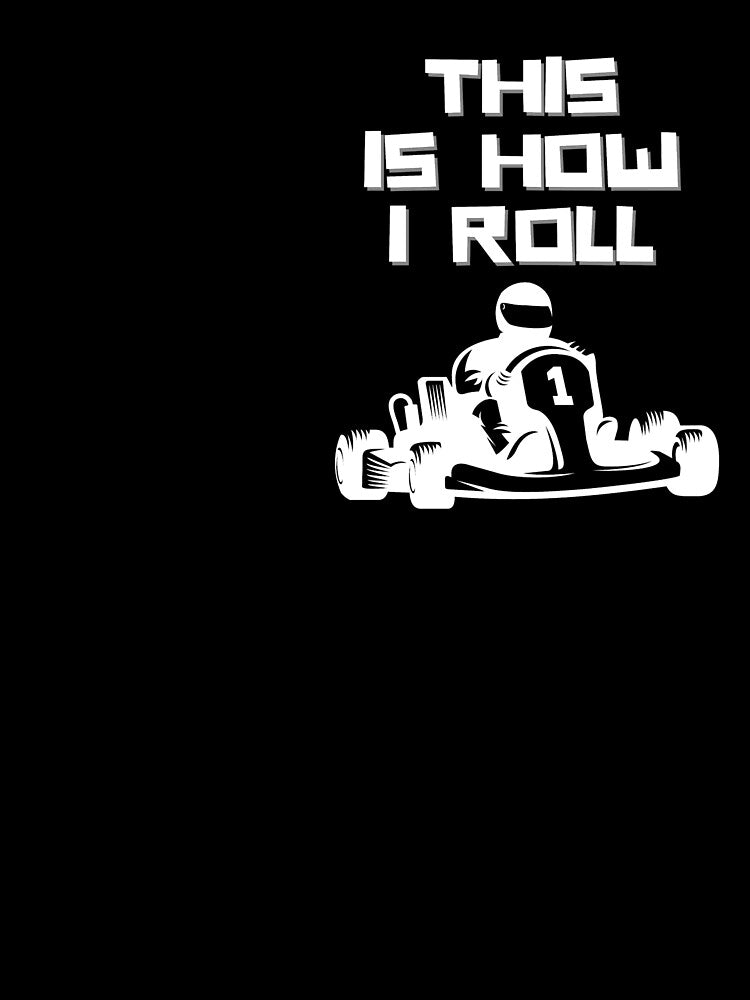 This Is How I Roll Go Kart T-shirt, Go Kart Driver Gift Unisex Short Sleeve Tee by Warm Bowl Studio
