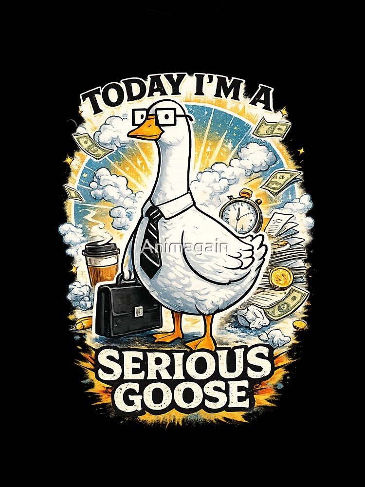 Today I'm A Serious Goose by Animagain