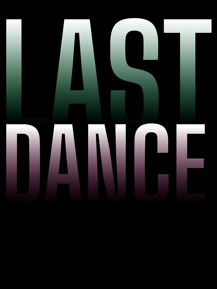 Last Dance Minimal Typography T-Shirt | Oversized Streetwear Graphic Tee by NakottaFashion