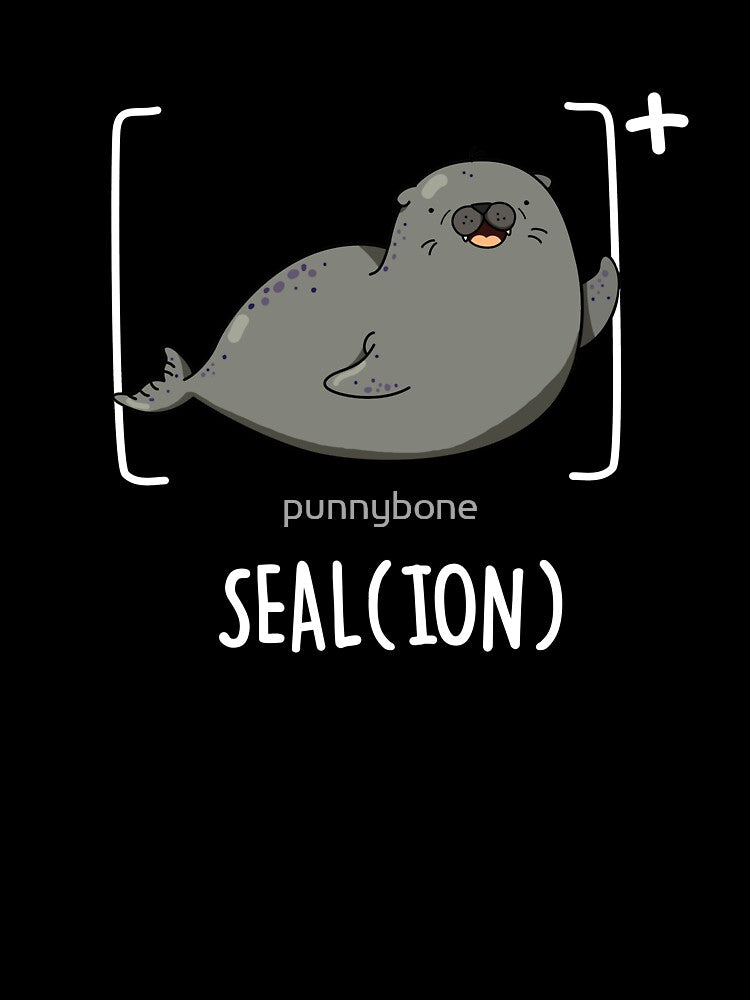 Seal Ion Funny Chemistry Sea Lion Pun (Dark BG) by punnybone