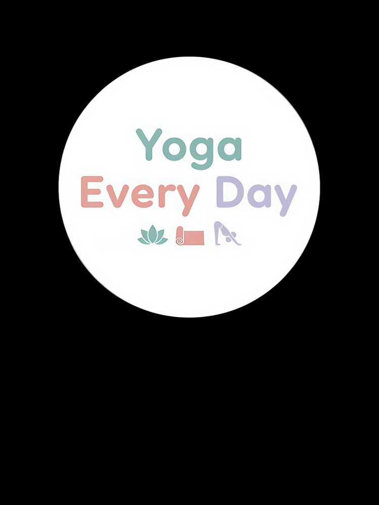 Yoga Every Day T-Shirt – Yoga & Fitness Instructor Daily Practice Tee by Muzgle