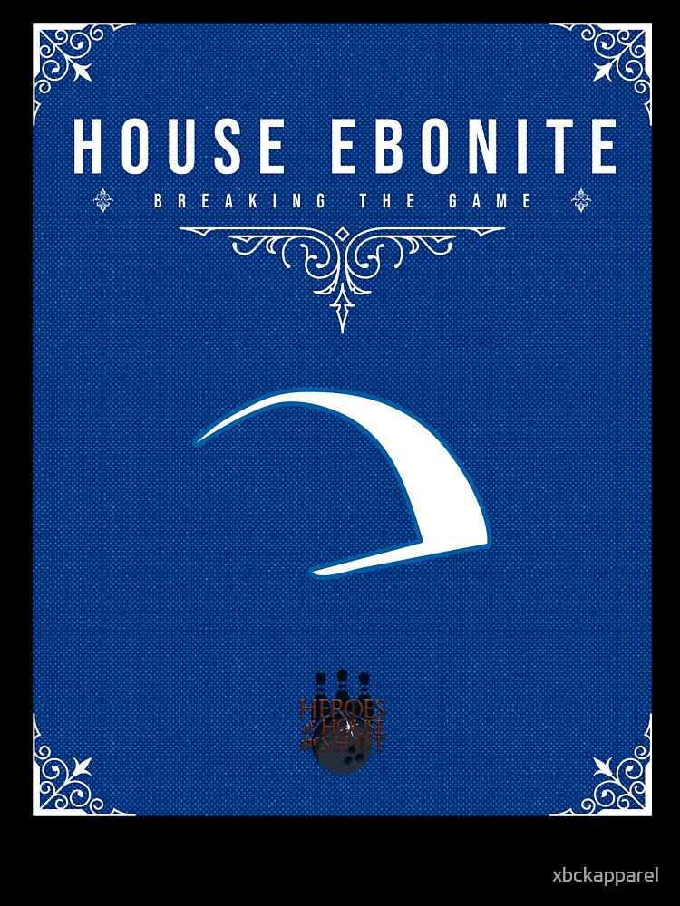 Heroes of the House Shot: House Ebonite by xbckapparel
