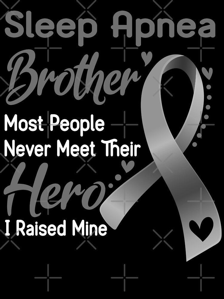 Sleep Apnea Brother Most People Never Meet Their Hero I Raise Mine by tenjun16