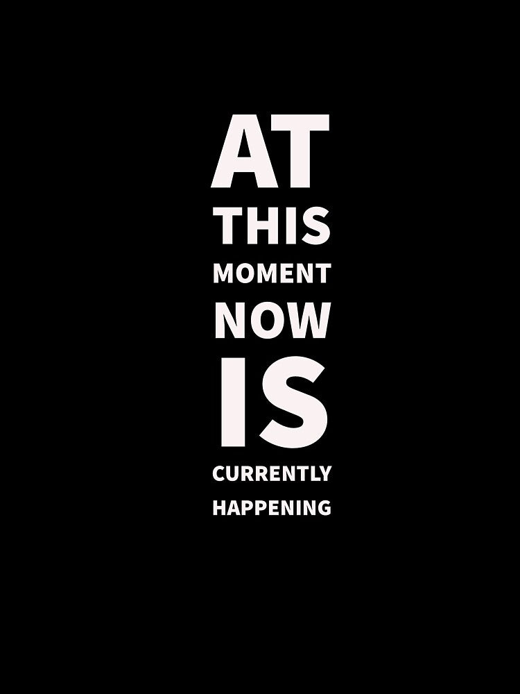 Now is currently happening by Brendan  Mullen