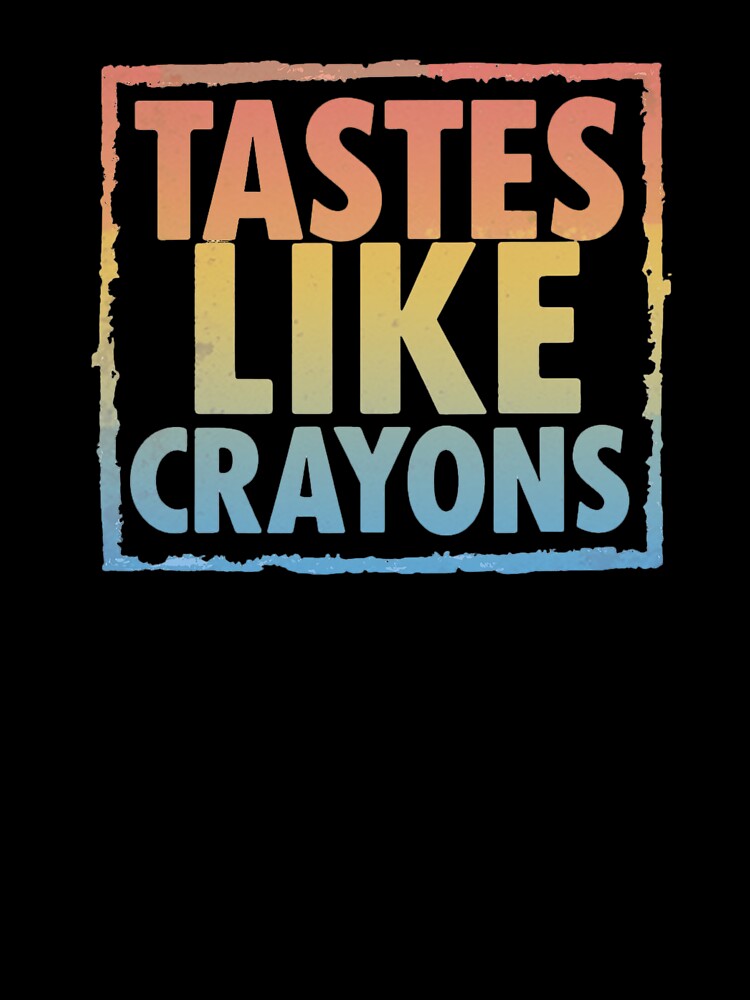 Tastes Like Crayons by 3rd Eye Perceptions