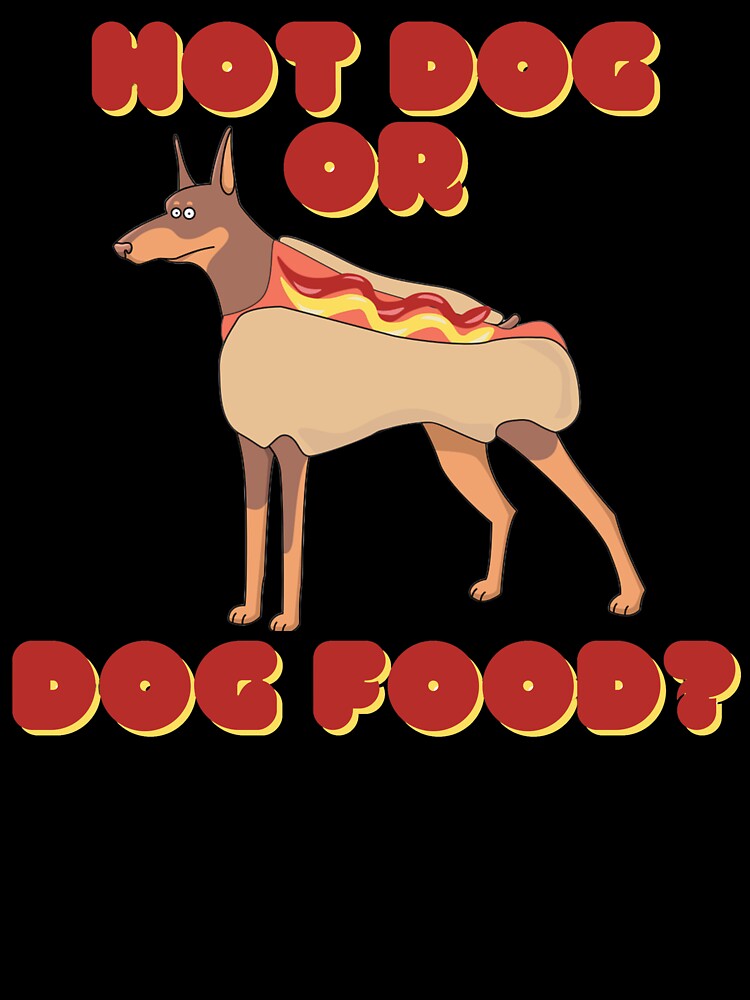 Hot Dog or dog food Cute Funny Pun by RichTeeDesigns